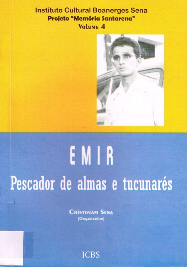 Emir: pescador de almas e tucunarés